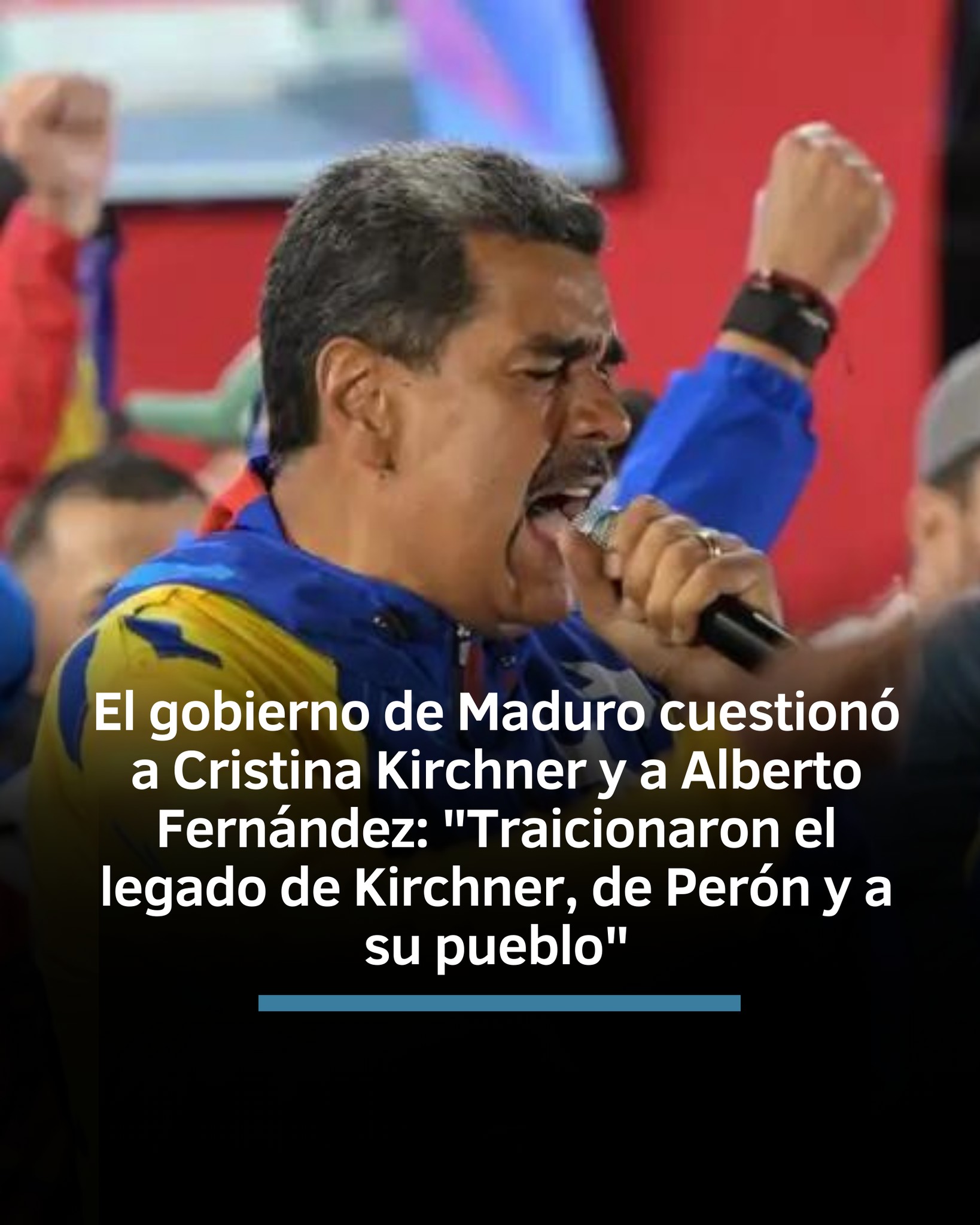 El gobierno de Maduro cuestionó a Cristina Kirchner y a Alberto Fernández: “Traicionaron el legado de Kirchner, de Perón y a su pueblo”