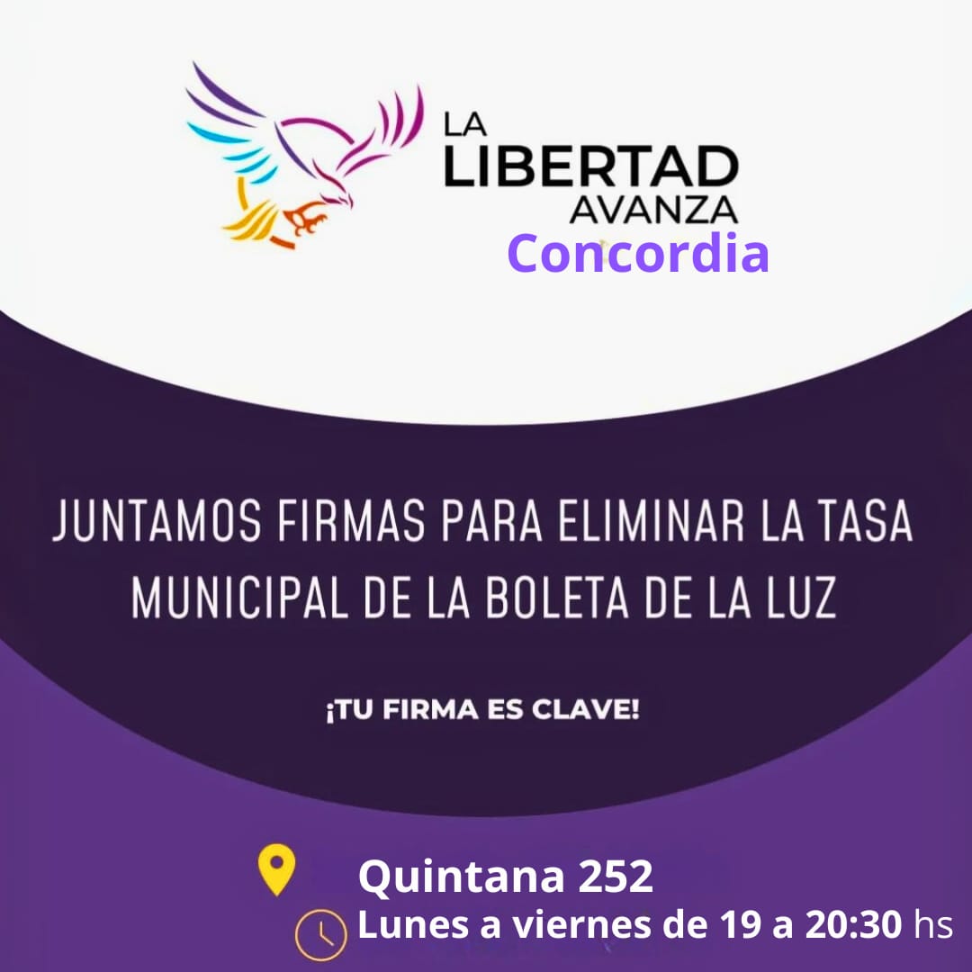 La Libertad Avanza Concordia lanza campaña para eliminar la tasa municipal de la boleta de luz